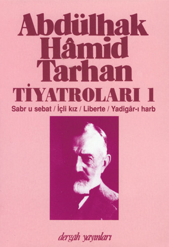 Tiyatroları 1: Sabr u Sebat / İçli Kız / Liberte / Yadigâr-ı Harp